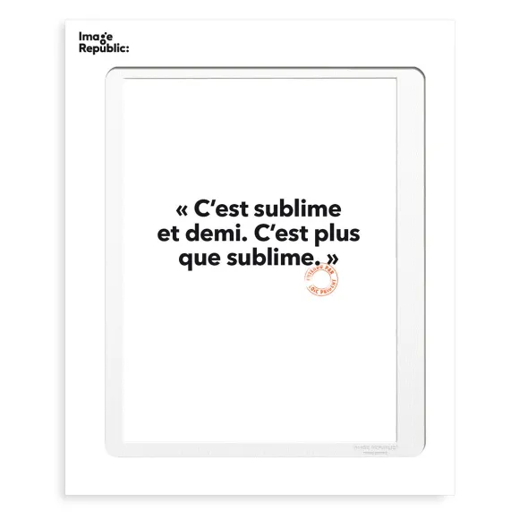 Affiche Loic Prigent C'Est Sublime - 30 X 40 Cm