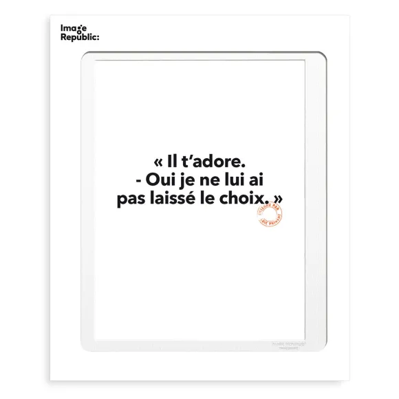Affiche Loic Prigent Il T'Adore - 30 X 40 Cm