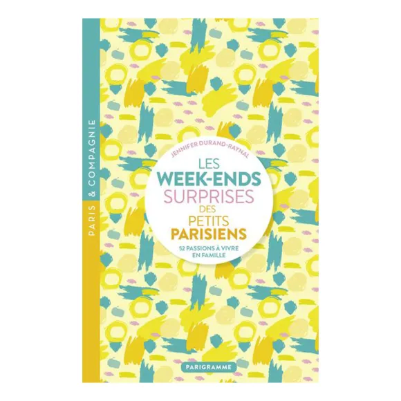Livre Les Week-Ends Surprises Des Petits Parisiens